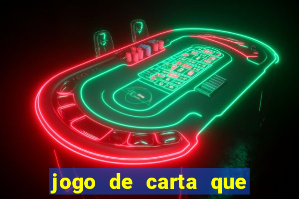 jogo de carta que ganha dinheiro