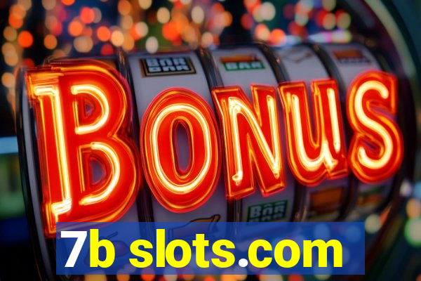 7b slots.com