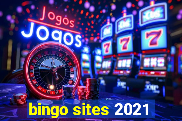 bingo sites 2021