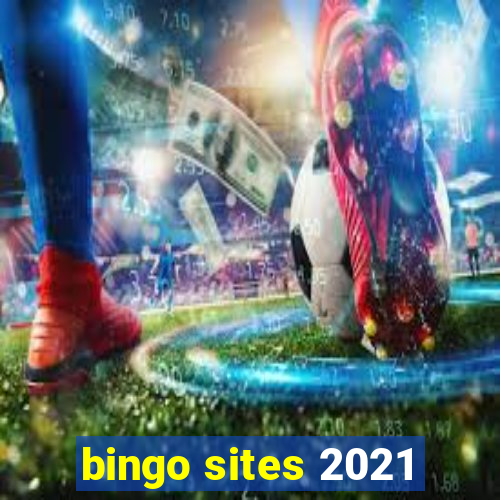 bingo sites 2021