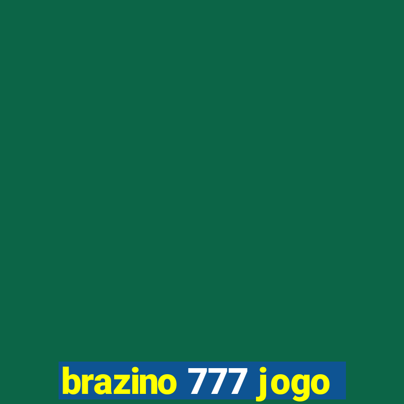 brazino 777 jogo