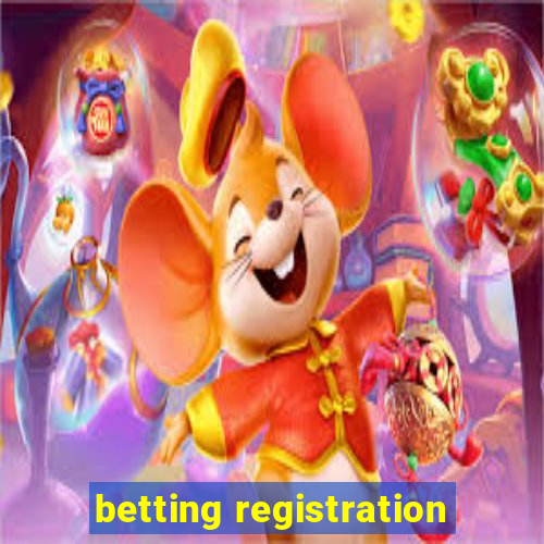 betting registration