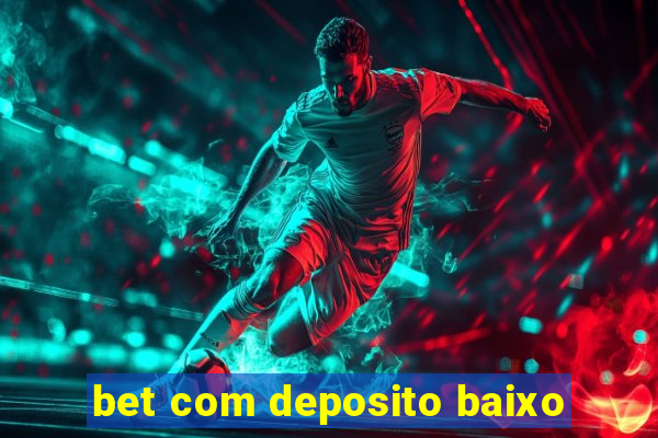 bet com deposito baixo