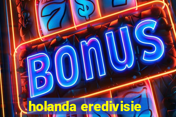 holanda eredivisie