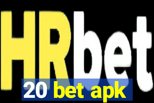 20 bet apk