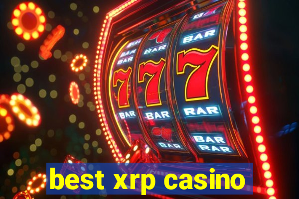 best xrp casino