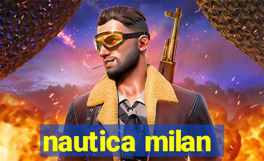 nautica milan