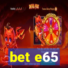 bet e65