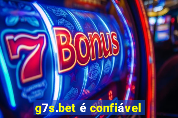 g7s.bet é confiável