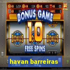 havan barreiras