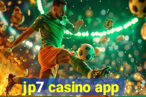 jp7 casino app