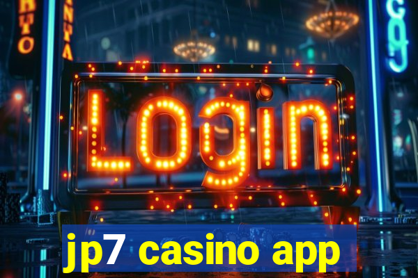 jp7 casino app