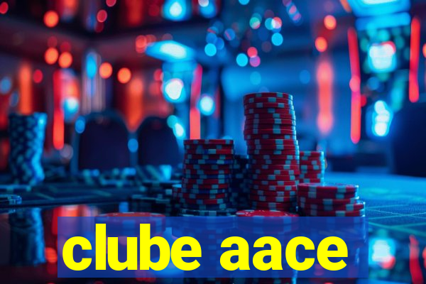 clube aace