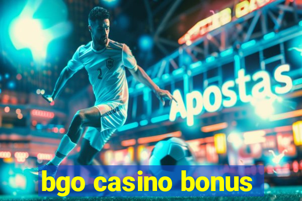 bgo casino bonus