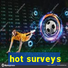 hot surveys