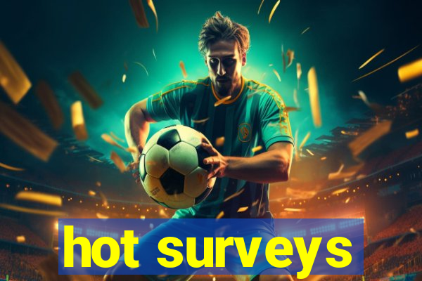 hot surveys