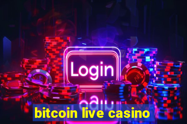 bitcoin live casino