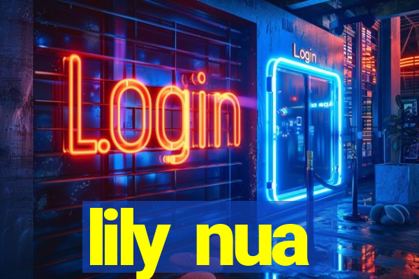 lily nua