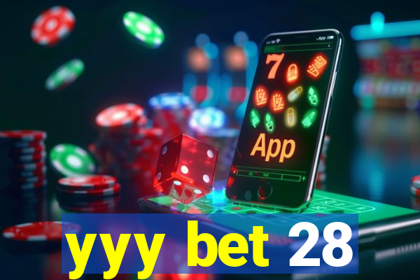 yyy bet 28