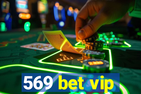 569 bet vip