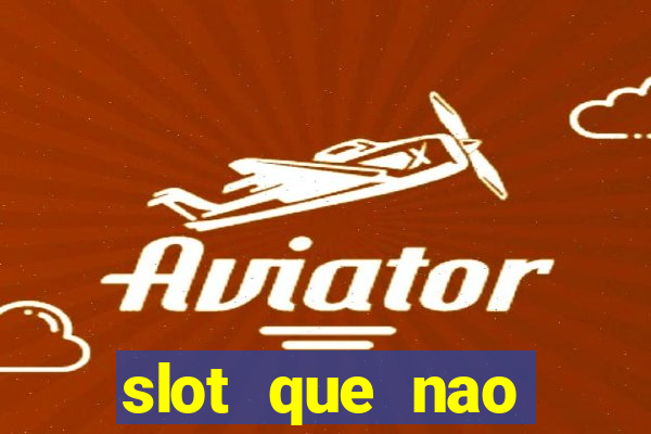 slot que nao precisa depositar