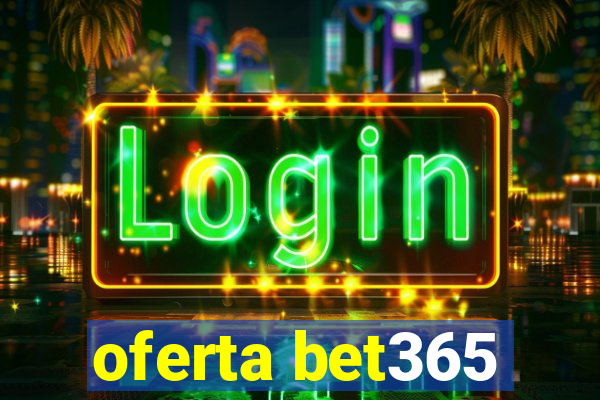 oferta bet365