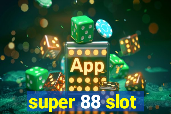 super 88 slot