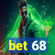 bet 68