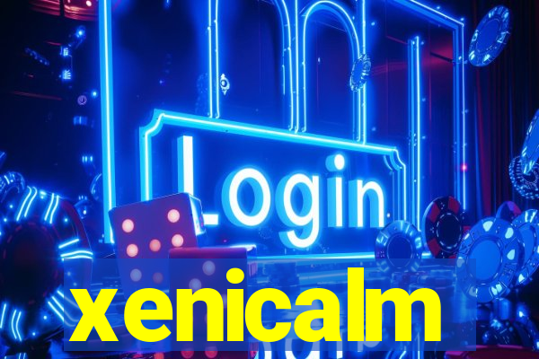 xenicalm