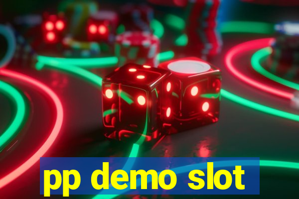 pp demo slot