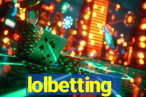 lolbetting