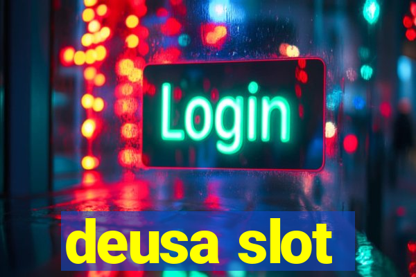 deusa slot