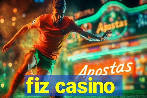 fiz casino