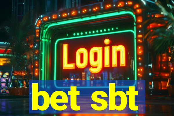 bet sbt