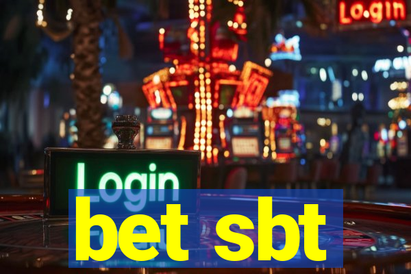 bet sbt