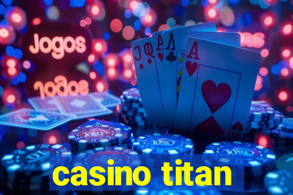 casino titan