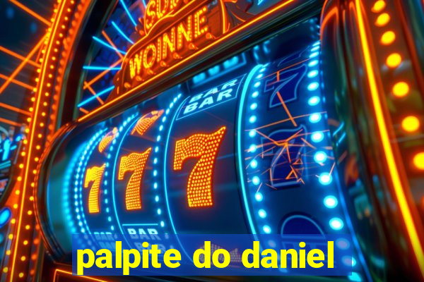 palpite do daniel