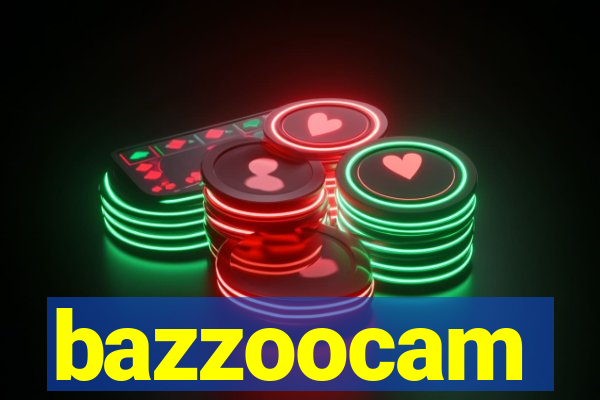 bazzoocam