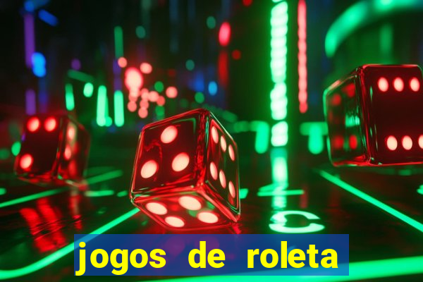 jogos de roleta online gratis