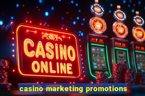 casino marketing promotions