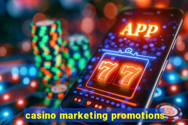 casino marketing promotions