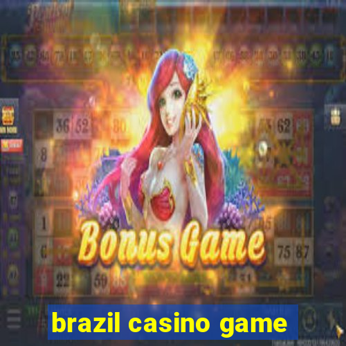 brazil casino game