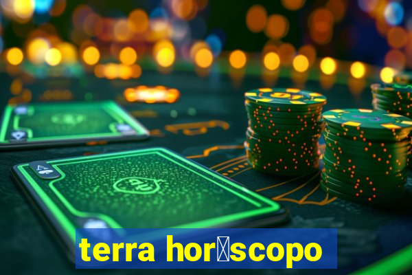 terra hor贸scopo