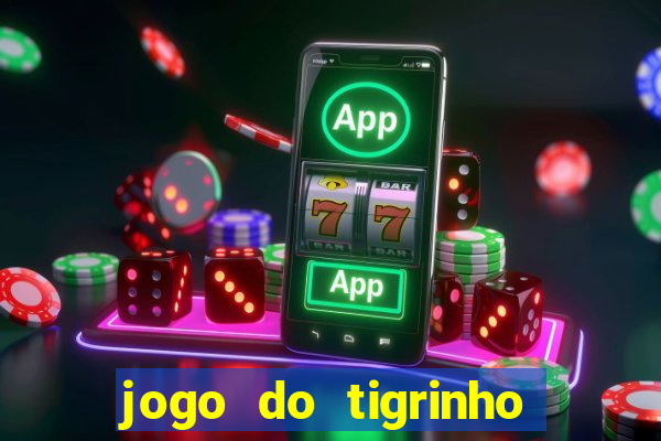 jogo do tigrinho com deposito de 1 real