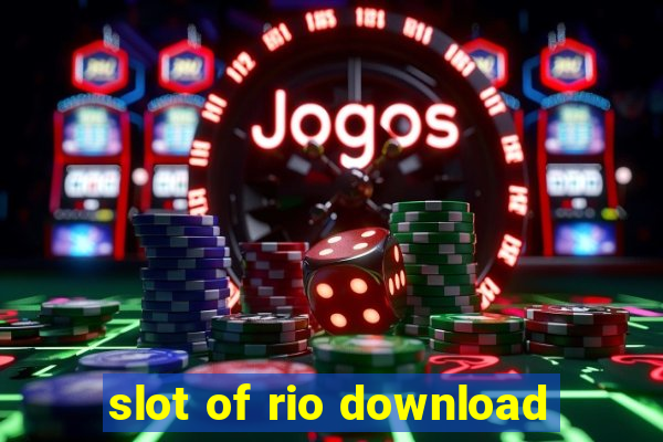 slot of rio download