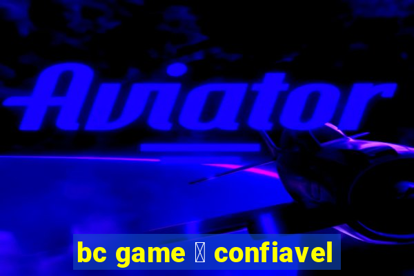 bc game 茅 confiavel