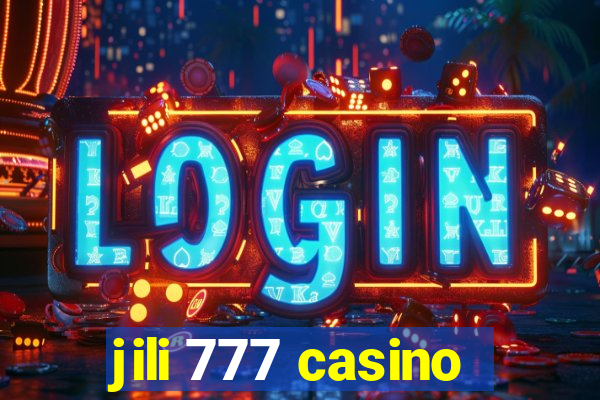 jili 777 casino