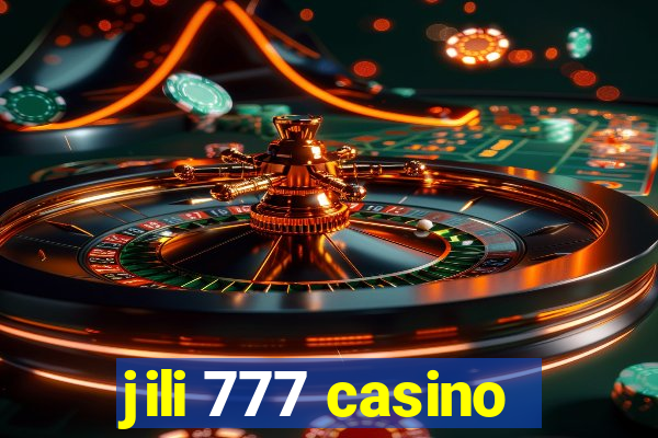 jili 777 casino