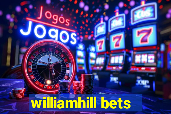 williamhill bets