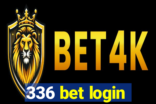 336 bet login